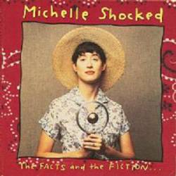 Michelle Shocked : The Facts and the Fiction
